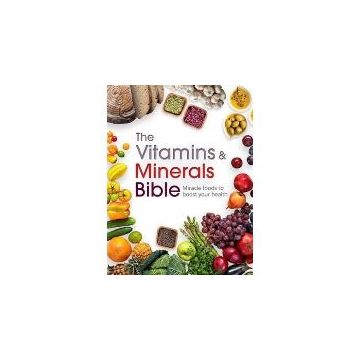 The Vitamins & Minerals Bible