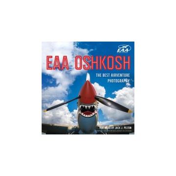 EAA Oshkosh: The Best AirVenture Photography
