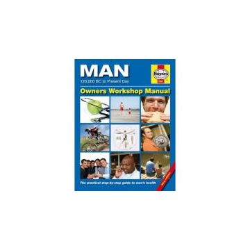 The Man Manual: The Definitive Step-by-step Guide to Men's Health