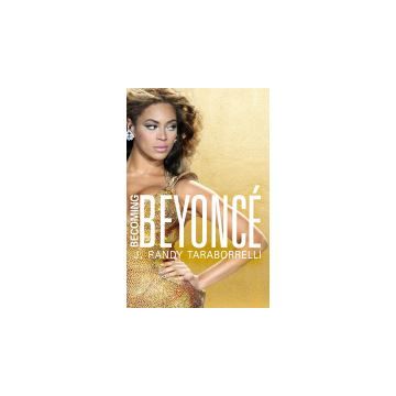 Becoming Beyonce: The Untold Story
