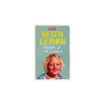 Little Keith Lemon: Memoirs of me Childhood