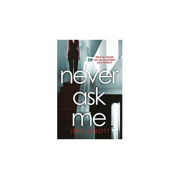 Never Ask Me