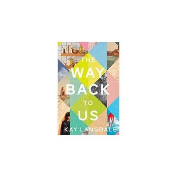 The Way Back to Us : The book about the power of love and family