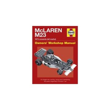 Mclaren M23 (1973 Onwards) Owners Workshop Manual