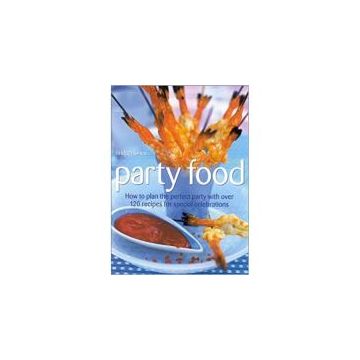 PARTY FOOD 120 RECIPES