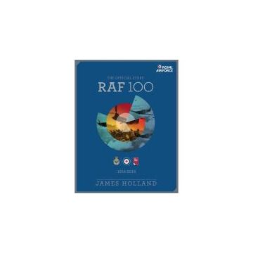 RAF 100: The Official Story