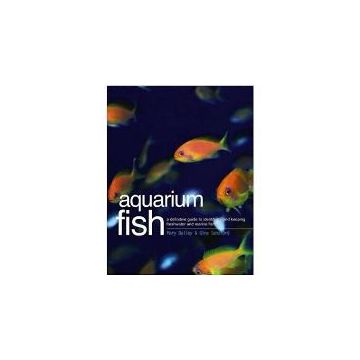 The Complete Guide to Aquarium Fish Keeping