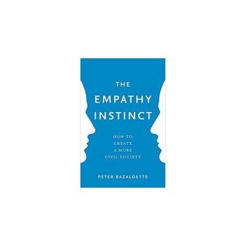 The Empathy Instinct: How to Create a More Civil Society