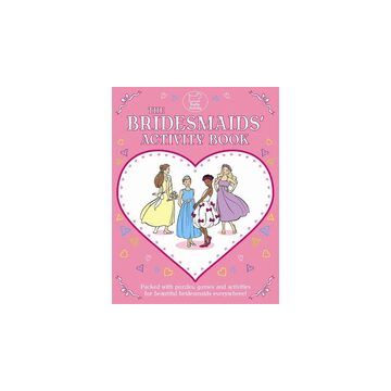 The Bridesmaids Activity Book