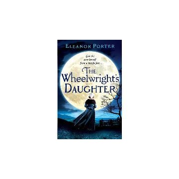 The Wheelwright`s Daughter