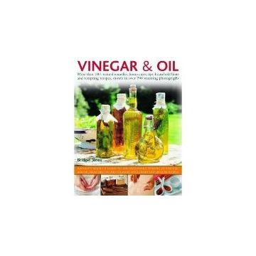 Vinegar & Oil, More than1001 natural remedies