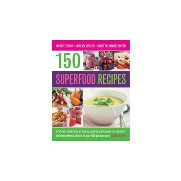 150 Superfood Recipes