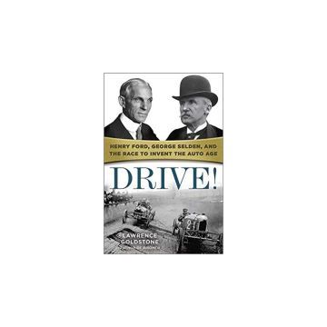 Drive!: Henry Ford, George Selden