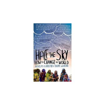 Half The Sky: How to Change the World