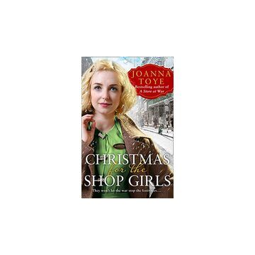 Christmas for the Shop Girls (the Shop Girls, Book 4)