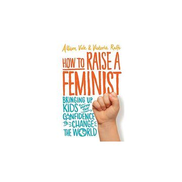 How to Raise a Feminist