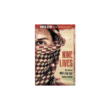 Nine Lives: My time as the MI6's top spy inside al-Qaeda
