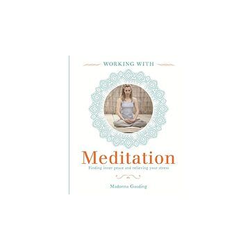 Working With Meditation