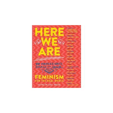 Here We are: Feminism for the Real World
