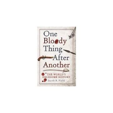 ONE BLOODY THING AFTER ANOTHER