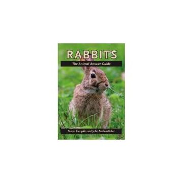 RABBITS: THE ANIMAL ANSWER GUIDE