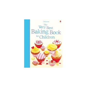 The Very Best Baking Book for Children