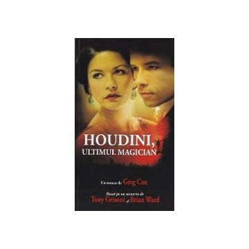 Houdini, ultimul magician