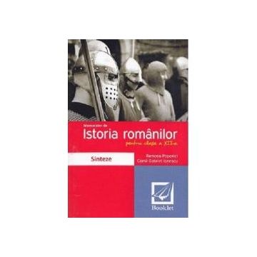 Memorator istoria romanilor clasa a XII-a. Editia 2016