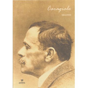 Caragiale - Oeuvres