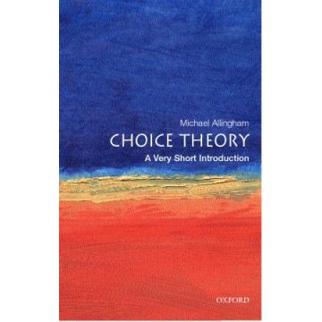 Choice Theory: A Very Short Introduction