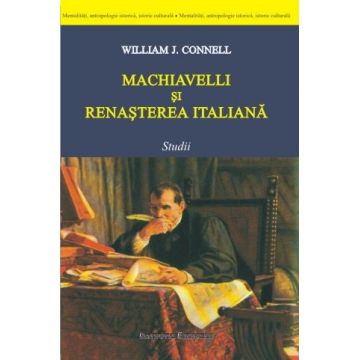 Machiavelli si Renasterea italiana. Studii