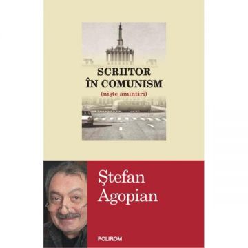 Scriitor in comunism (niste amintiri)