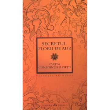 Secretul Florii de Aur. Cartea Constiintei si Vietii