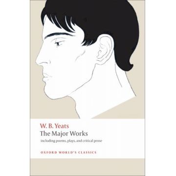 The Major Works. Including poems, plays, and critical prose