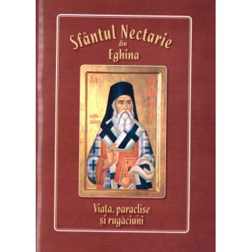 Sfântul Nectarie din Eghina. Viața, paraclise și rugăciuni