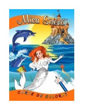 Mica sirena (carte de colorat + poveste, format B5)