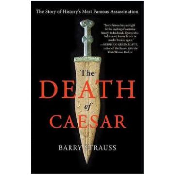 The Death of Caesar - Barry Strauss