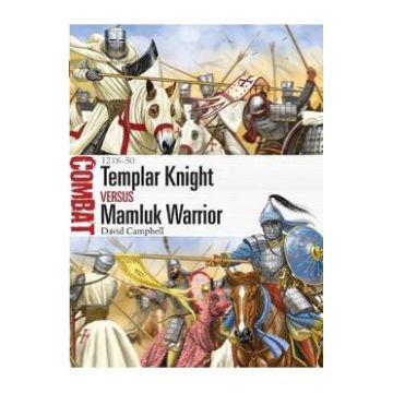 Templar Knight vs Mamluk Warrior 1218-50 - David Campbell