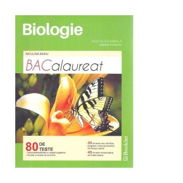 Biologie vegetala si animala. 80 de teste de bacalaureat. Clasele 9-10