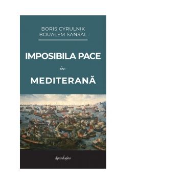 Imposibila pace in Mediterana