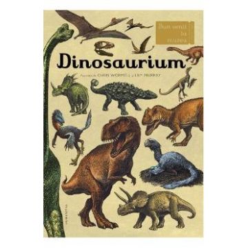 Dinosaurium - Chris Wormell, Lily Murray