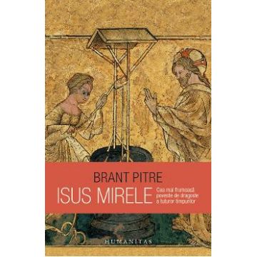 Isus Mirele - Brant Pitre