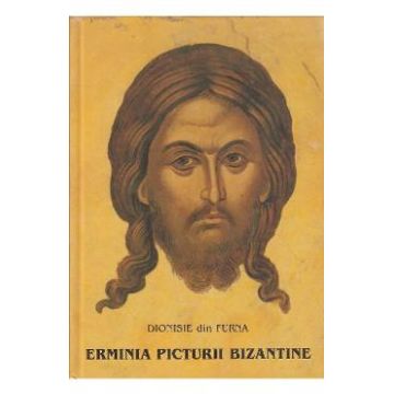 Erminia picturii bizantine - Dionisie din Furna