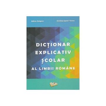 Dictionar explicativ scolar al limbii romane
