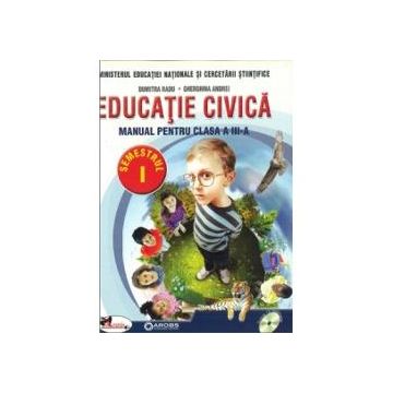 Manual de educatie civica pentru clasa a III a Radu/Andrei
