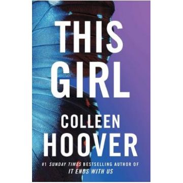 This Girl. Slammed #3 - Colleen Hoover