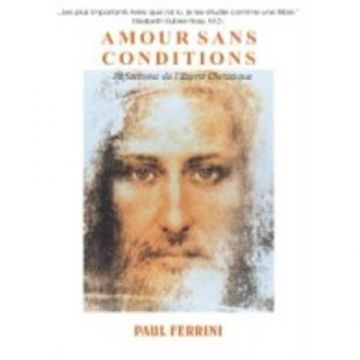 Amour sans conditions – Paul Ferrini