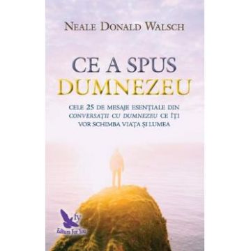 Ce a spus Dumnezeu - Neale Donald Walsch