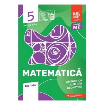 Matematica - Clasa 5 Partea 2 - Initiere - Ion Tudor