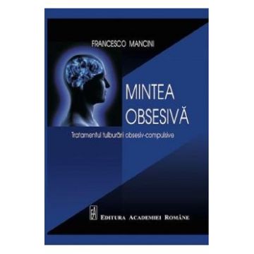 Mintea obsesiva - Francesco Mancini